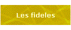 Les fid�les